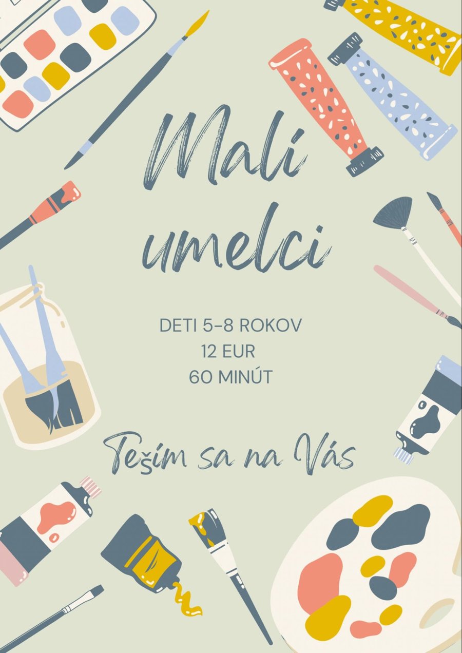 Plagát Malí umelci — deti 5 až 8 rokov, 12 eur, 60 minút